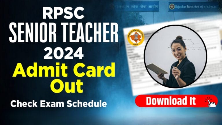 Rajasthan RPSC Senior Teacher (Sanskrit Education Department) Recruitment 2024 Admit Card for 347 Posts